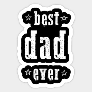 Best dad ever Sticker